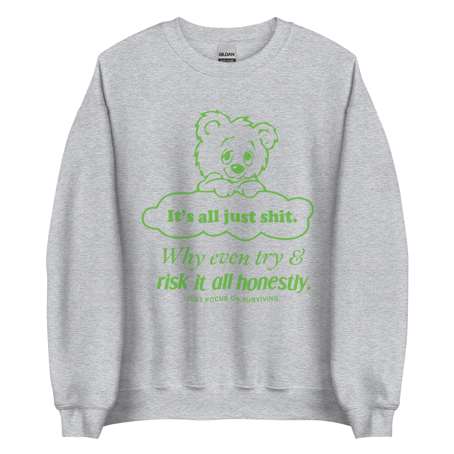 Life's Shit Sweatshirt