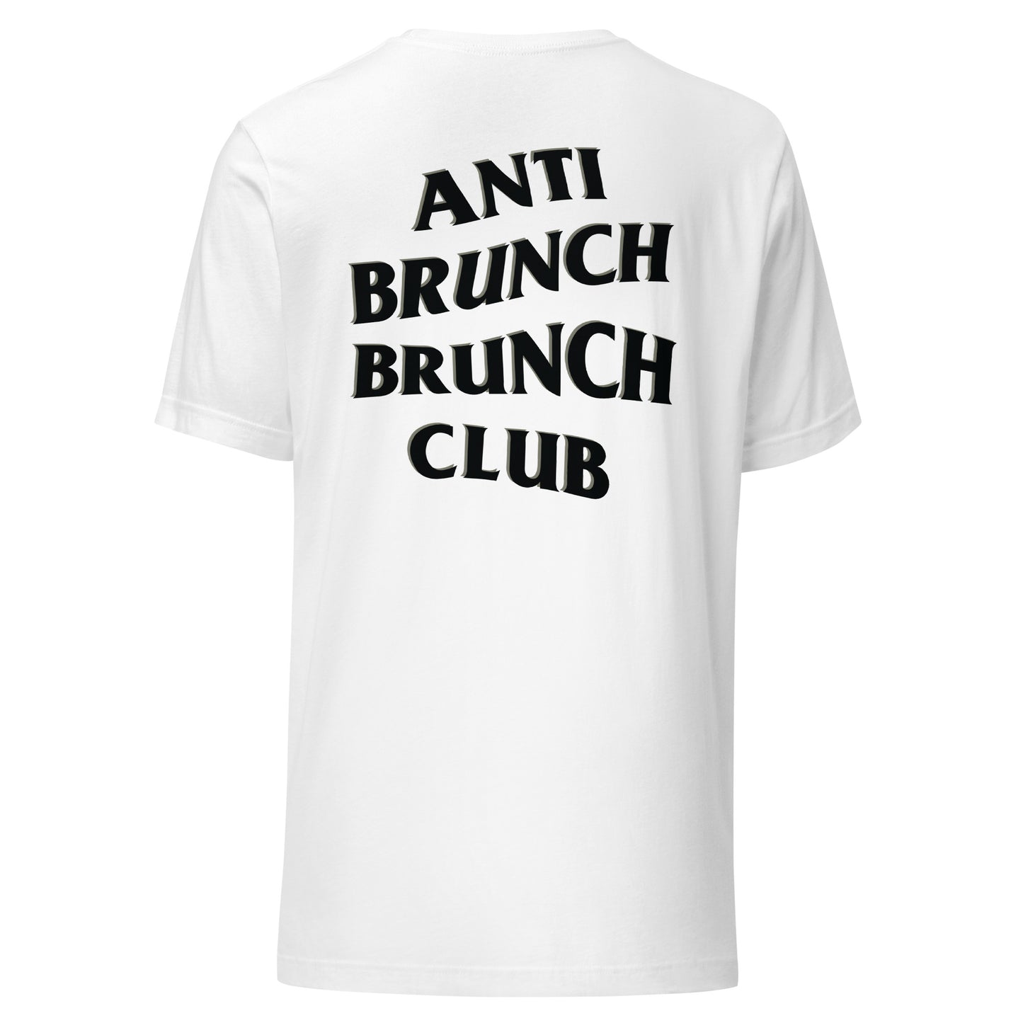 'Anti Brunch' Brunch Club Tee